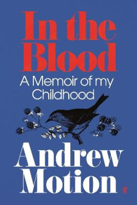 In the Blood by Sir Andrew Motion - 9780571228041
