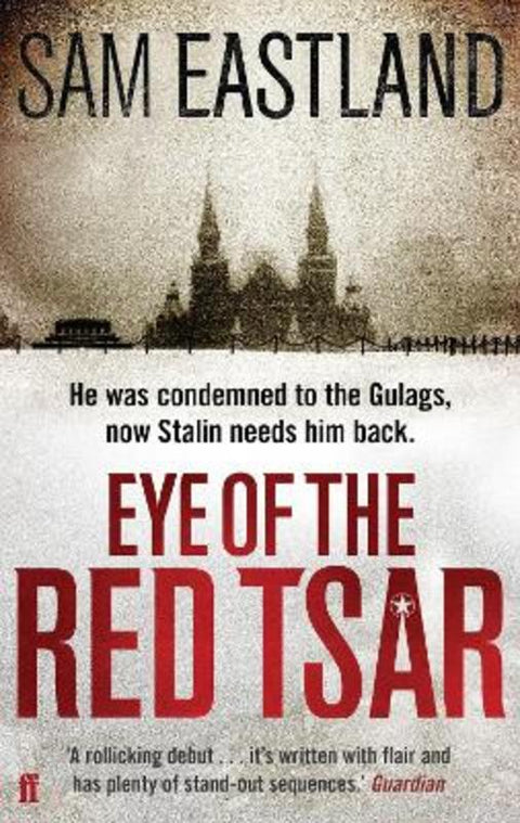 Eye of the Red Tsar by Sam Eastland - 9780571245352