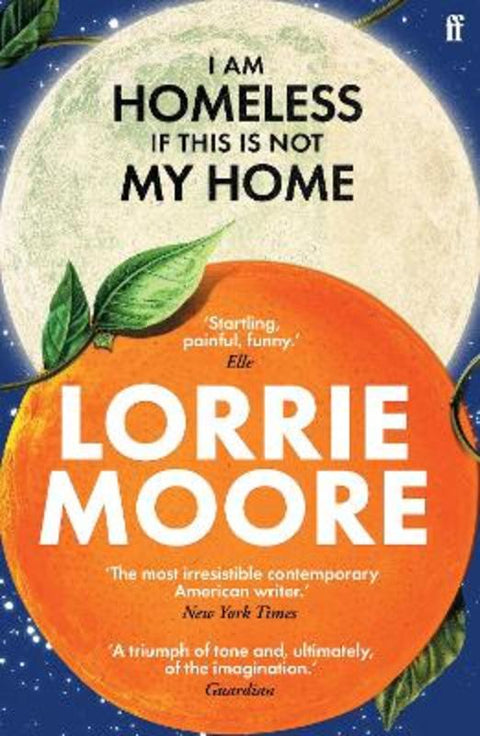I Am Homeless If This Is Not My Home by Lorrie Moore - 9780571273881