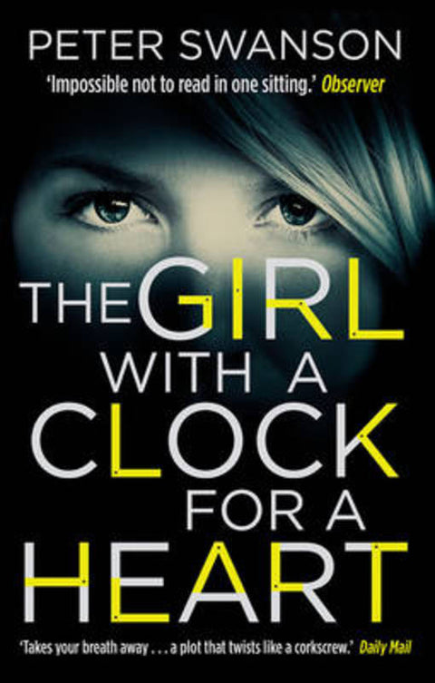 The Girl With A Clock For A Heart by Peter Swanson - 9780571301911