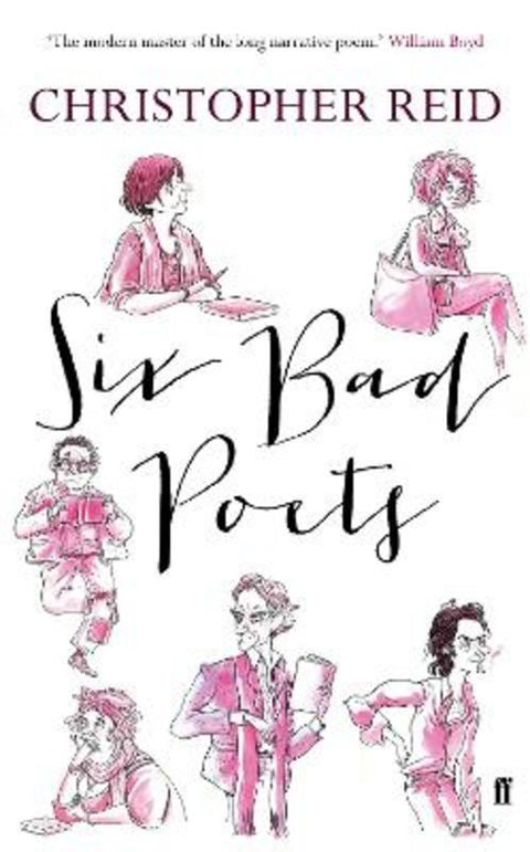 Six Bad Poets by Christopher Reid - 9780571304035