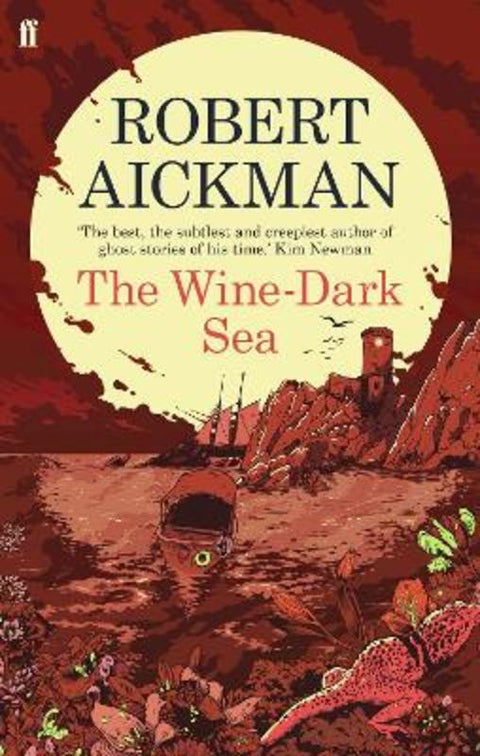 The Wine-Dark Sea by Robert Aickman - 9780571311729