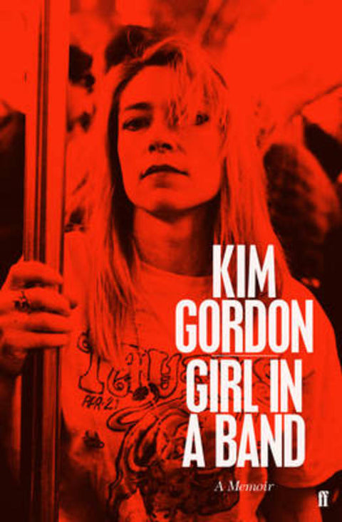 Girl in a Band by Kim Gordon - 9780571313839