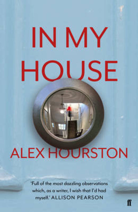 In My House by Alex Hourston - 9780571316670