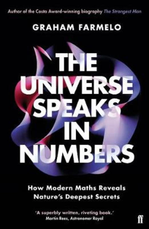 The Universe Speaks in Numbers by Graham Farmelo - 9780571321827
