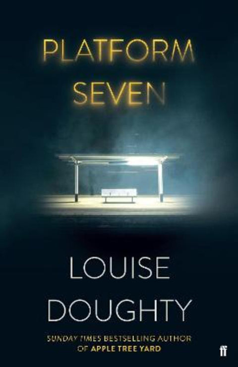 Platform Seven by Louise  Doughty - 9780571321957