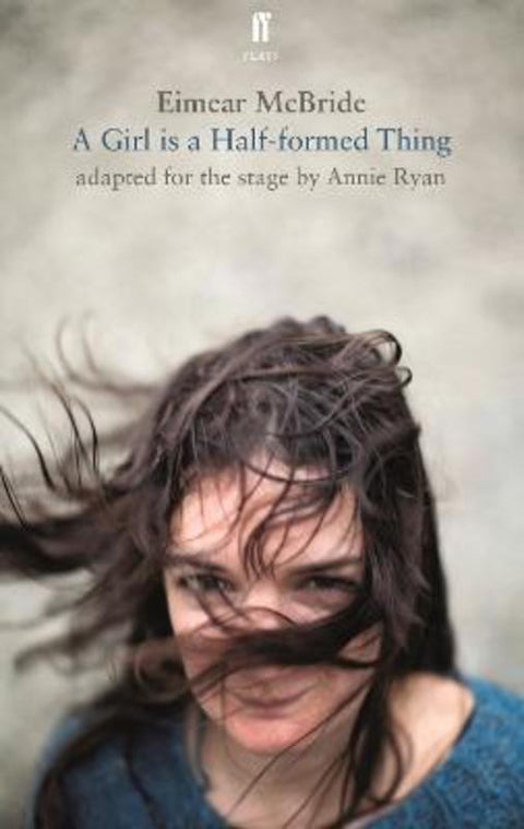 A Girl is a Half-Formed Thing by Eimear McBride - 9780571325795