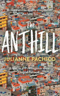 The Anthill by Julianne Pachico - 9780571331475