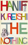 The Nothing by Hanif Kureishi - 9780571332014