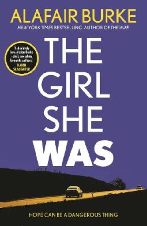 The Girl She Was by Alafair Burke - 9780571345588