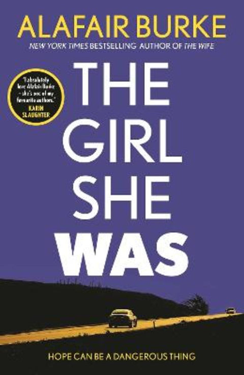 The Girl She Was by Alafair Burke - 9780571345595