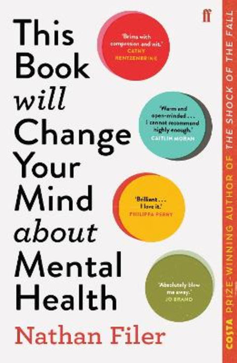 This Book Will Change Your Mind About Mental Health by Nathan Filer - 9780571345977