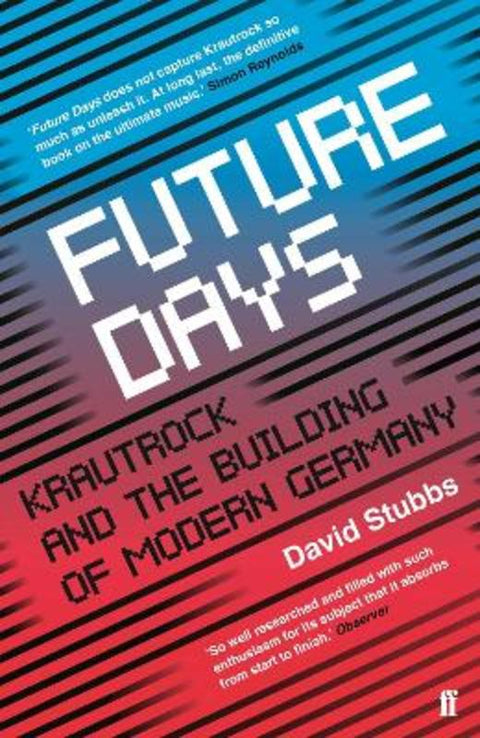 Future Days by David Stubbs (Associate Editor) - 9780571346639