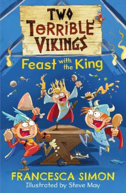 Two Terrible Vikings Feast with the King by Francesca Simon - 9780571349531