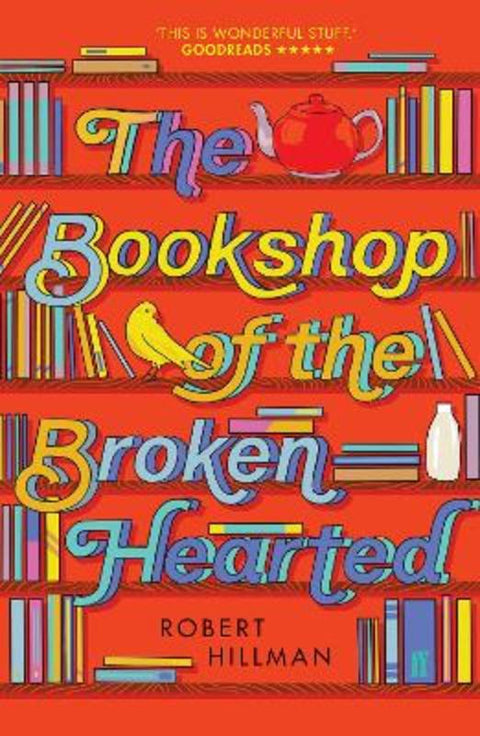 The Bookshop of the Broken Hearted by Robert Hillman - 9780571349784