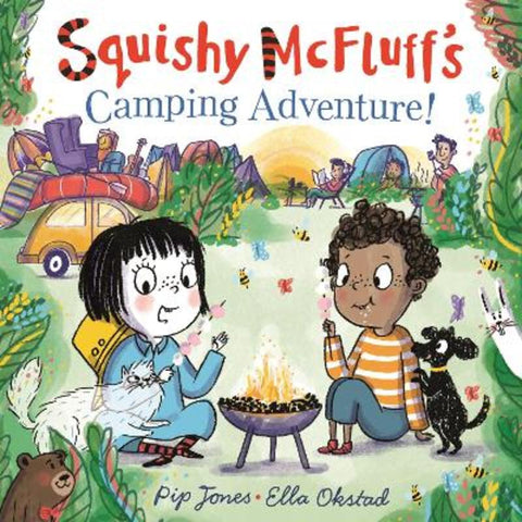 Squishy McFluff's Camping Adventure! by Pip Jones - 9780571350384