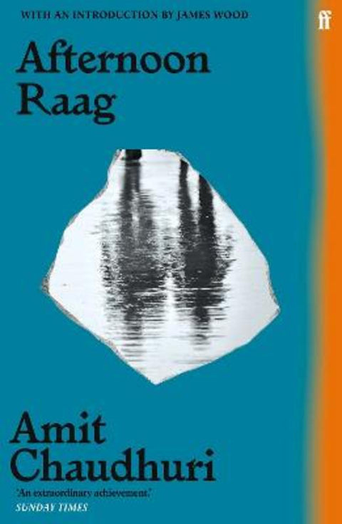 Afternoon Raag by Amit Chaudhuri - 9780571361472