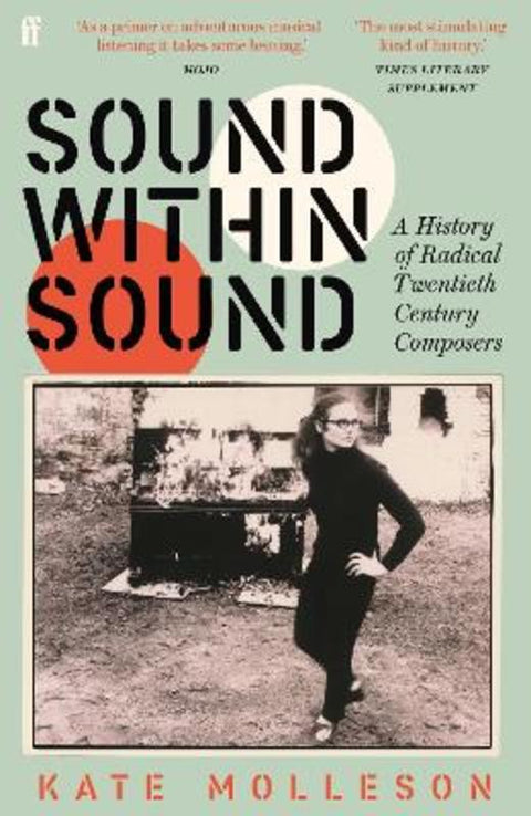 Sound Within Sound by Kate Molleson - 9780571363230