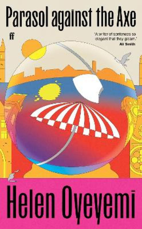 Parasol against the Axe by Helen Oyeyemi - 9780571366637