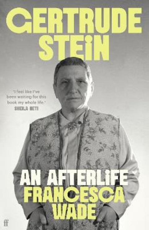 Gertrude Stein by Francesca Wade - 9780571369317