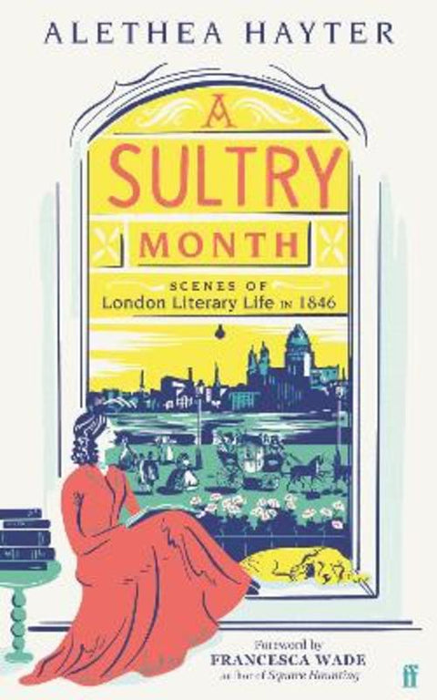 A Sultry Month by Francesca Wade - 9780571372294
