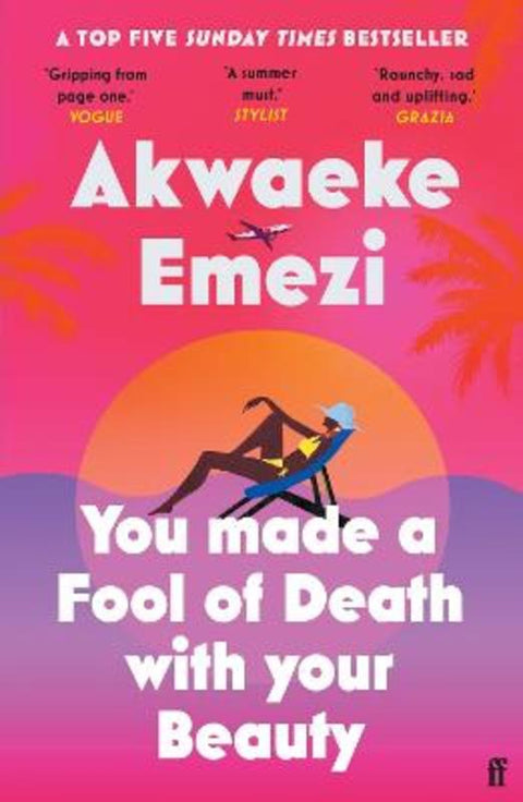 You Made a Fool of Death With Your Beauty by Akwaeke Emezi - 9780571372683