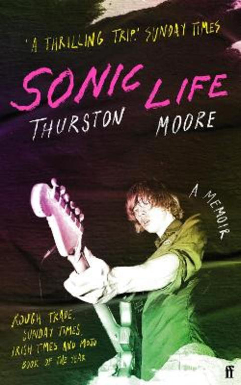 Sonic Life by Thurston Moore - 9780571373970