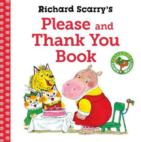 Richard Scarry's Please and Thank You Book by Richard Scarry - 9780571375110