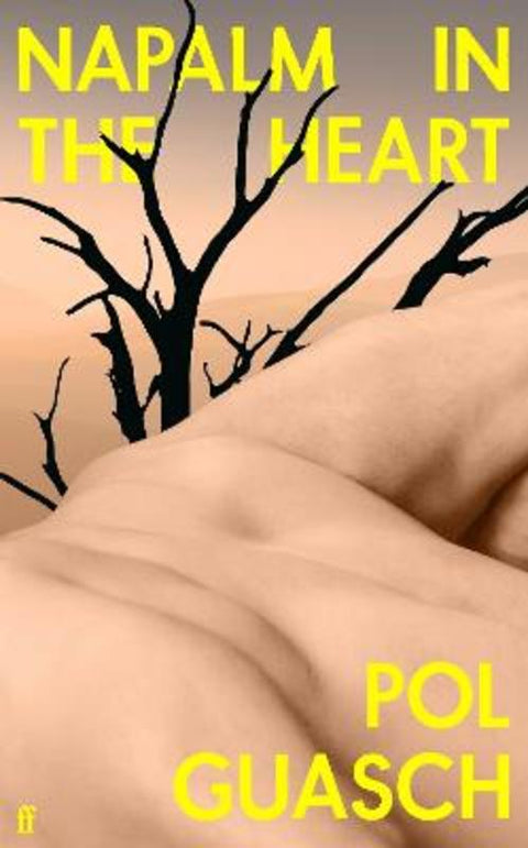 Napalm in the Heart by Pol Guasch - 9780571375257