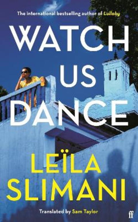 Watch Us Dance by Leila Slimani - 9780571376063