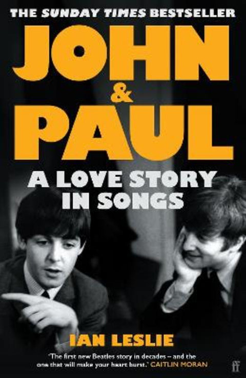 John and Paul by Ian Leslie - 9780571376117