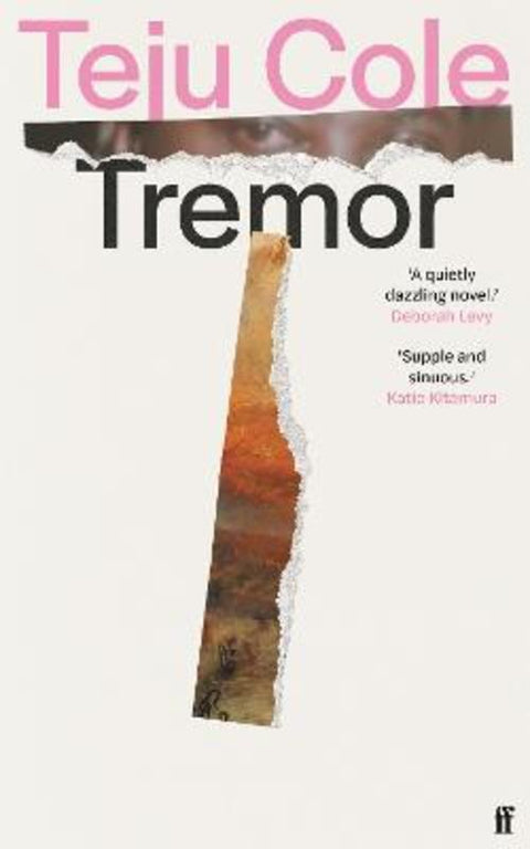 Tremor by Teju Cole - 9780571377909