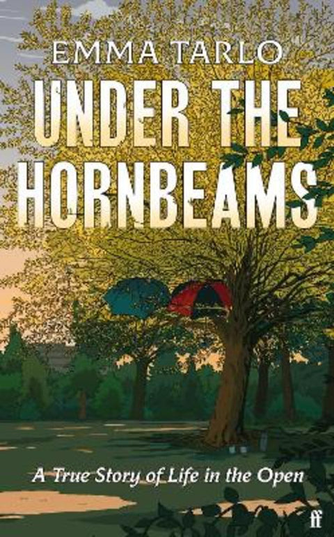 Under the Hornbeams by Emma Tarlo - 9780571379804