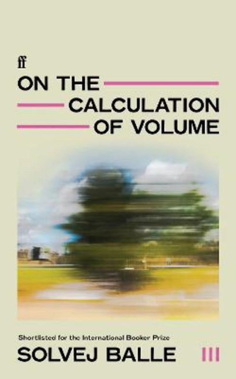 On the Calculation of Volume III by Solvej Balle - 9780571383429