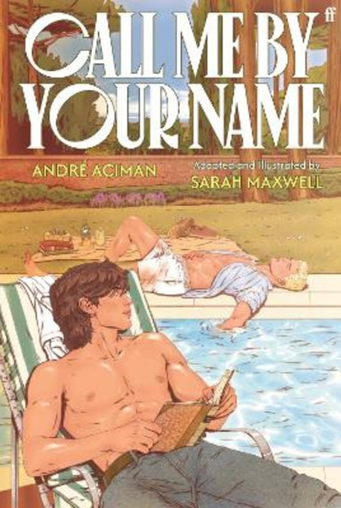Call Me by Your Name: The Graphic Novel by Andre Aciman - 9780571386130