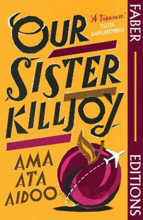 Our Sister Killjoy (Faber Editions) by Ama Ata Aidoo - 9780571388004