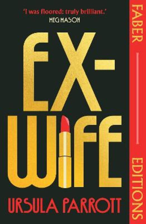 Ex-Wife (Faber Editions) by Ursula Parrott - 9780571388059