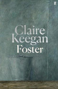 Foster by Claire Keegan - 9780571392599