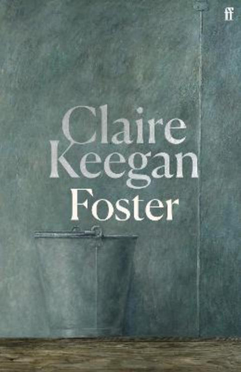 Foster by Claire Keegan - 9780571392599