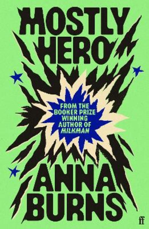 Mostly Hero by Anna Burns - 9780571399734