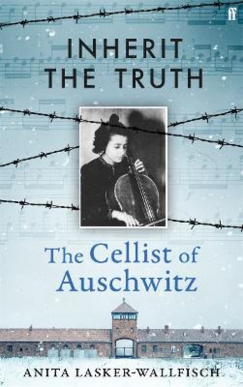 Inherit the Truth by Anita Lasker-Wallfisch - 9780571403806