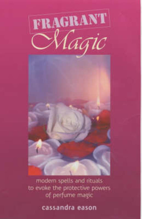 Fragrant Magic by Cassandra Eason - 9780572029395