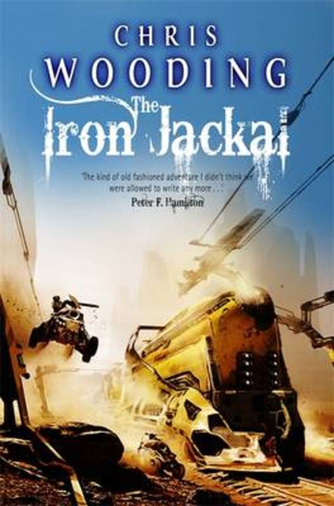 The Iron Jackal by Chris Wooding - 9780575098077