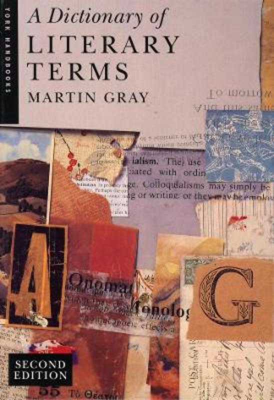 Dictionary of Literary Terms, A by Martin Gray - 9780582080379