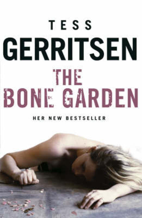 The Bone Garden by Tess Gerritsen - 9780593057780