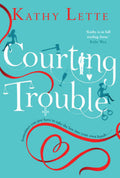 Courting Trouble by Kathy Lette - 9780593071342