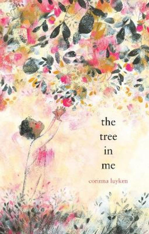 The Tree in Me by Corinna Luyken - 9780593112595