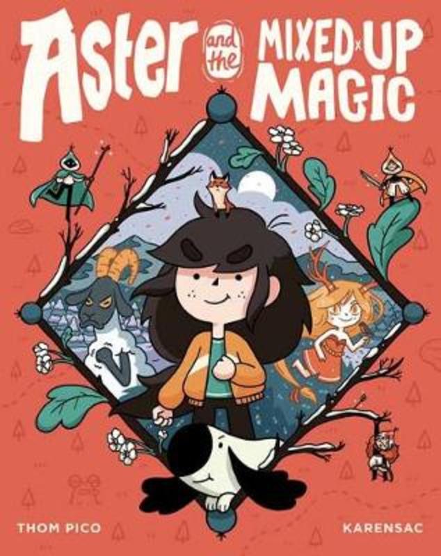 Aster and the Mixed-Up Magic by Thom Pico - 9780593118870