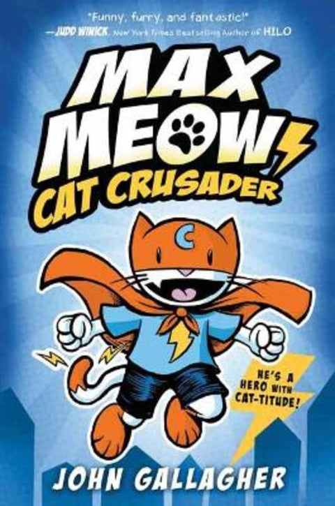 Max Meow: Cat Crusader Book 1 by John Gallagher - 9780593121054