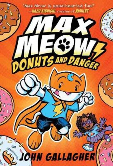 Max Meow, Cat Crusader Book 2 by John Gallagher - 9780593121085
